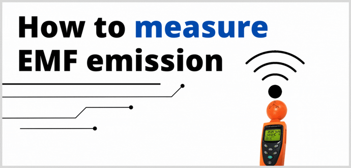 How To Measure The Levels Of Electromagnetic Field (EMF) Emission?