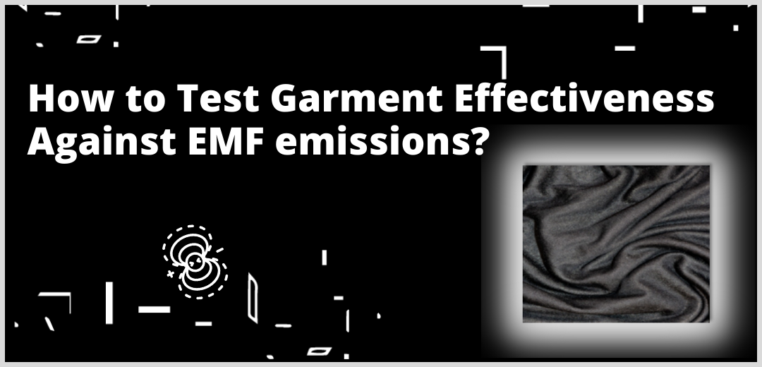 EMF Testing AntiEMF Material What is EMF EMF Shielding Fabric Silver Affect